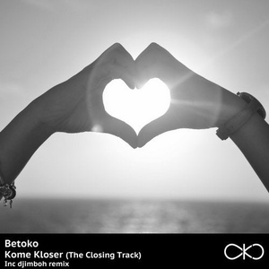 Betoko - Kome Kloser (The Closing Track) [OKO033]