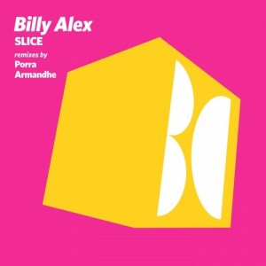 Billy Alex - Slice [BALKAN0582]
