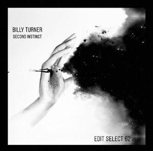 Billy Turner - Second Instinct [EDITSELECT62D]