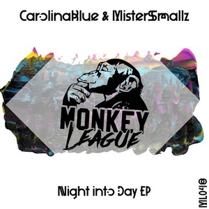 CarolinaBlue & MisterSmallz - Night Into Day EP [ML048]