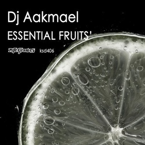 DJ Aakmael - Essential Fruits [KSD406]