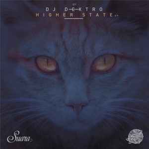DJ Dextro - Higher State EP [SUARA371]