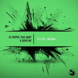 DJ Tooper, Paul Mart, David Mv - Let It Go / Freedom [SHL171]