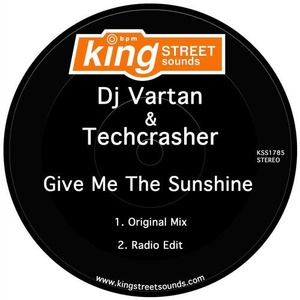 DJ Vartan & Techcrasher - Give Me The Sunshine [KSS1785]