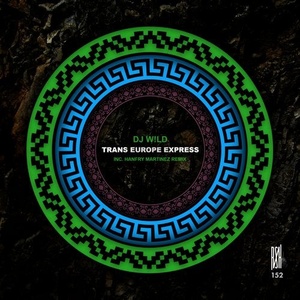 DJ W!ld - Trans Europe Express [RSH152]