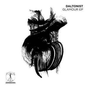 Daltonist - Glamour EP [ZENE009]