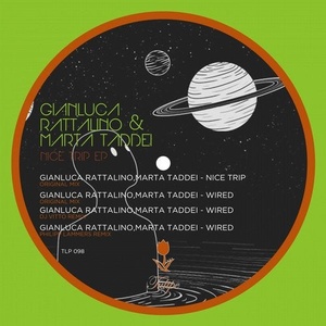 Gianluca Rattalino, Marta Taddei - Nice Trip EP [TLP098]