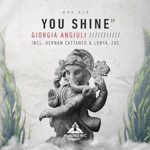 Giorgia Angiuli - You Shine EP [WRG038]