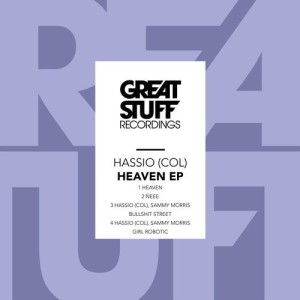Hassio (COL), Sammy Morris - Heaven EP [GSR375]