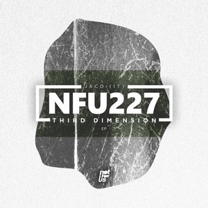 Jaco (IT) - Third dimension EP [NFU227]