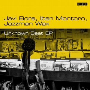 Javi Bora, Jazzman Wax, Iban Montoro - Unknown Beat [KWR024]