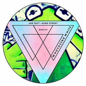 Joe Tatt - 42nd Street [WHW129]