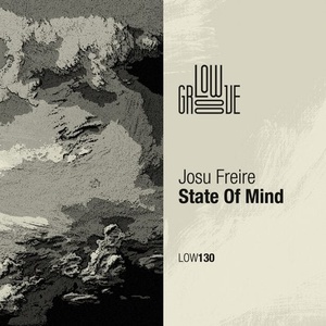 Josu Freire - State Of Mind [LOW130]