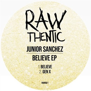 Junior Sanchez - Believe (EP) [RWM021]