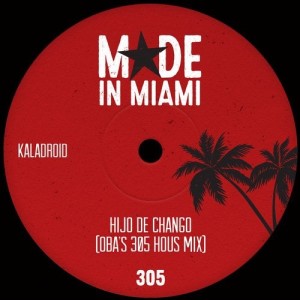 Kaladroid - Hijo De Chango (Oba's 305 Hous Mix) [MIM077]