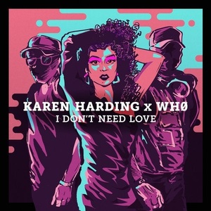 Karen Harding, Wh0 - I Don't Need Love [UL00844]