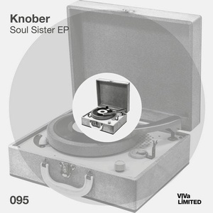 Knober - Soul Sister EP [VIVALTD095]