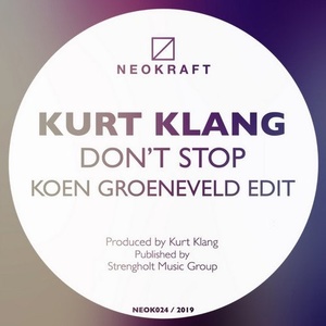 Kurt Klang, Koen Groeneveld - Don't Stop (Koen Groeneveld Extended Edit) [NEOK024]