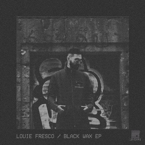 Louie Fresco - Black Wax EP [NO19093]