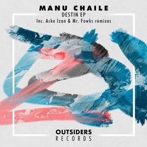 Manu Chaile - Destin [OUT023]