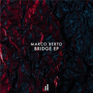 Marco Berto - Bridge EP [VIVA162]