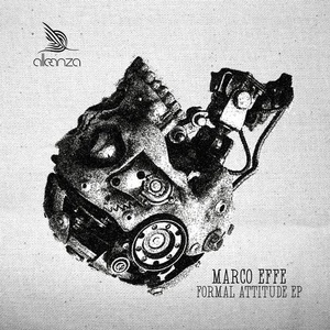 Marco Effe - Formal Attitude EP [ALLE124]