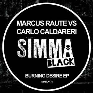 Marcus Raute, Carlo Caldareri - Burning Desire EP [SIMBLK175]