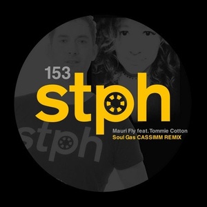 Mauri Fly, Tommie Cotton - Soul Gas (CASSIMM Remix) [STPH153]