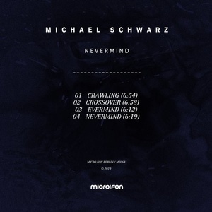 Michael Schwarz - Nevermind [MF068]