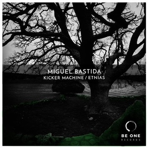 Miguel Bastida - Kicker Machine / Etnias [BOR300]
