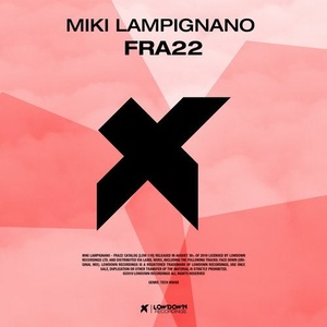 Miki Lampignano - Fra22 [LOW119]