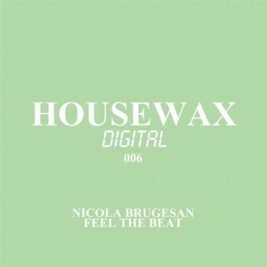 Nicola Brugesan - Feel The Beat [HWXD006]