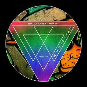 Nicolas Sara - Bowfly [WHO194]