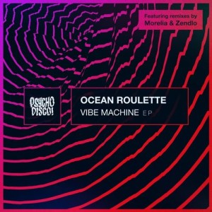 Ocean Roulette - Vibe Machine [PSYCHD080]