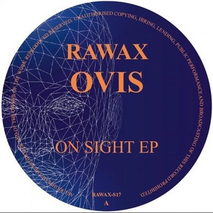 Ovis - On Sight EP [RAWAX015S]