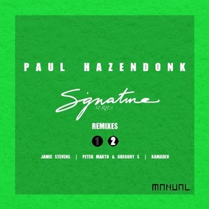 Paul Hazendonk - Signature Series - Remixes Pt.2 [MAN277]