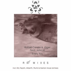 Rafael Cerato, Jager, John M - Every You (Remixes) [BF033]