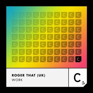 Roger That (UK) - Work [ITC3017BP]