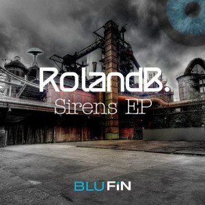RolandB. - Sirens EP [BF280]
