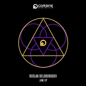 Ruslan Beloborodov - Jam EP [COMBINE023]