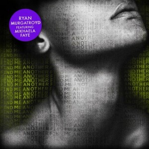 Ryan Murgatroyd - Find Me Another [GPM541]