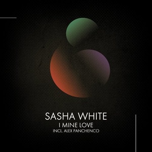 Sasha White - I Mine Love [MF020]