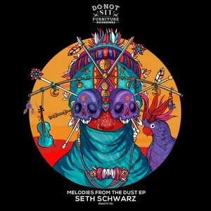 Seth Schwarz - Melodies From The Dust EP [DNSOTF011]