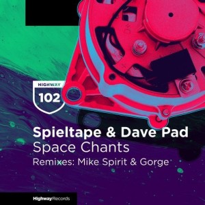 Spieltape, Dave Pad - Space Chants [HWD102]