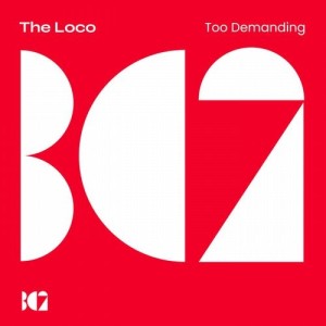 The Loco - Too Demanding [BC2276]