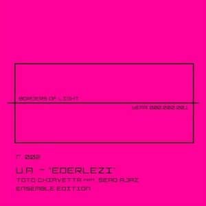 U.A., Toto Chiavetta, Sead Ajaz Ensemble Edition - Ederlezi [BOL002]