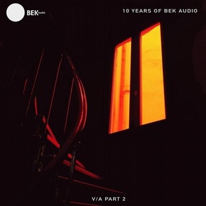 VA - 10 Years of BEK Audio (Part 2) [BEK037]