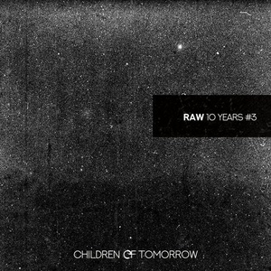 VA - RAW#3 (CHILDREN OF TOMORROW 10 YEARS) [COTD10YR3]