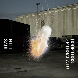 Will Saul - Moorings [AUS142S]