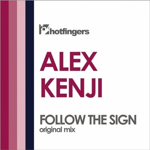 Alex Kenji - Follow the Sign [HFS1932]